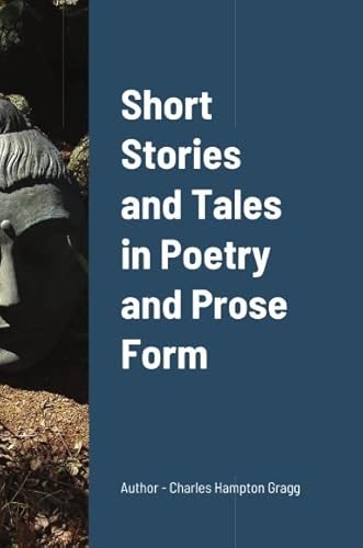 Short Stories and Tales in Poetry and Prose Form