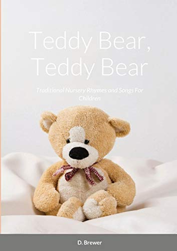 Teddy Bear, Teddy Bear, Traditional Nursery Rhymes and Songs For Children
