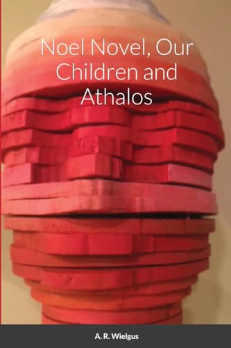 Noel Novel, Our Children and Athalos