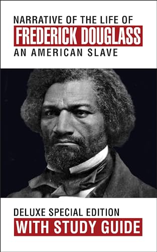 Narrative of the Life of Frederick Douglass with Study Guide