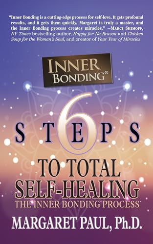 6 Steps to Total Self-Healing