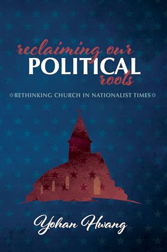 Reclaiming Our Political Roots