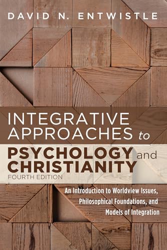 Integrative Approaches to Psychology and Christianity, Fourth Edition