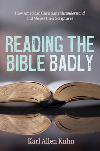 Reading the Bible Badly