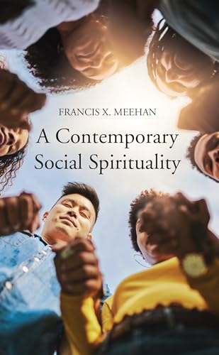 A Contemporary Social Spirituality