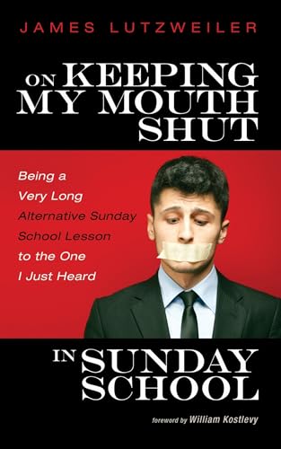 On Keeping My Mouth Shut in Sunday School