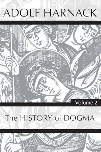 History of Dogma, Volume 2