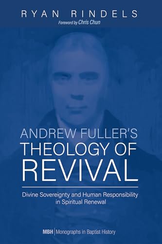 Andrew Fuller's Theology of Revival