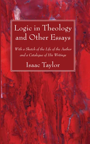 Logic in Theology and Other Essays