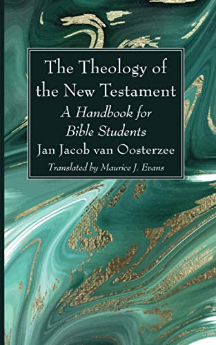 The Theology of the New Testament