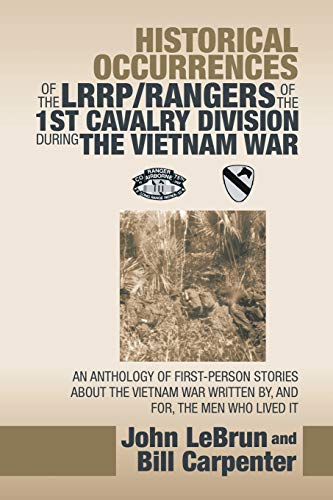 Historical Occurrences of the Lrrp/Rangers  of the 1St Cavalry Division During the Vietnam War