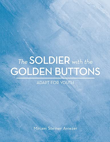 The Soldier with the Golden Buttons - Adapt For Youth