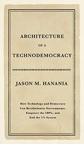 Architecture of a Technodemocracy
