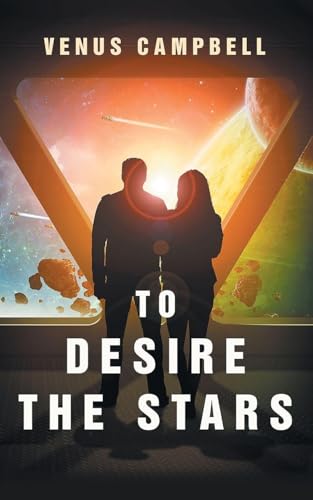 To Desire the Stars