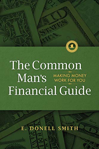 The Common Man's  Financial Guide