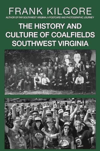The History and Culture of Coalfields Southwest Virginia