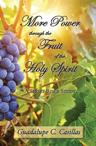 More Power through the Fruit of the Holy Spirit