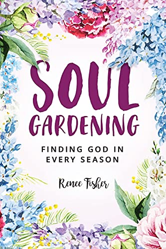 Soul Gardening