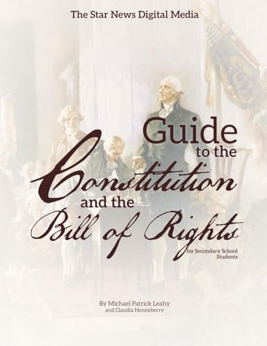 The Star News Digital Media Guide to The Constitution and The Bill of Rights