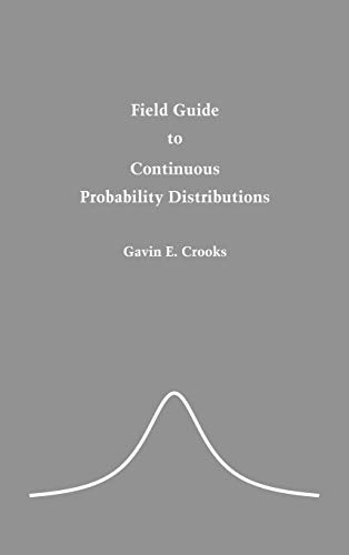 Field Guide to Continuous Probability Distributions