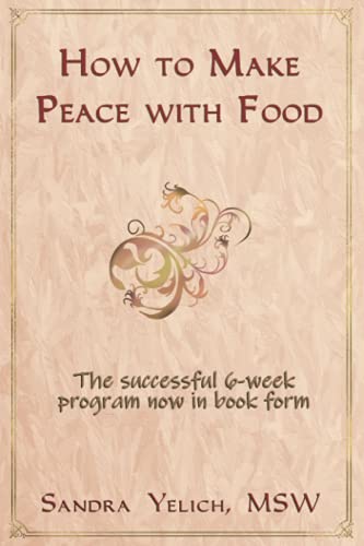 How to Make Peace with Food