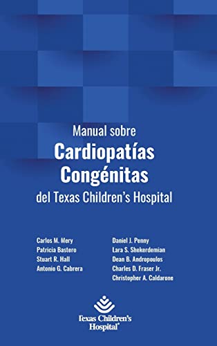 Manual sobre Cardiopatías Congénitas del Texas Children's Hospital