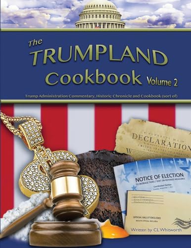 The Trumpland Cookbook, Volume 2