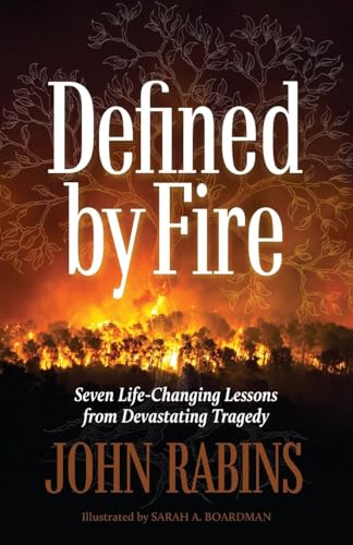 Defined by Fire