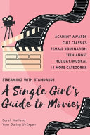 A Single Girl's Guide to... Must-See Movies