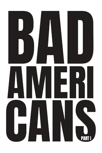 Bad Americans