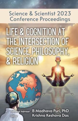 Life & Cognition at the Intersection of Science, Philosophy, & Religion