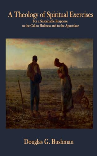 A Theology of Spiritual Exercises