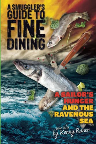 A Smuggler's Guide to Fine Dining