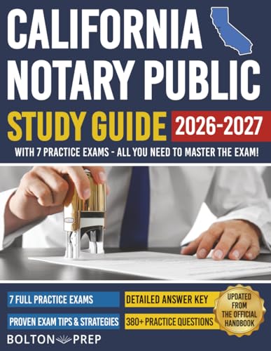 California Notary Public Study Guide with 7 Practice Exams