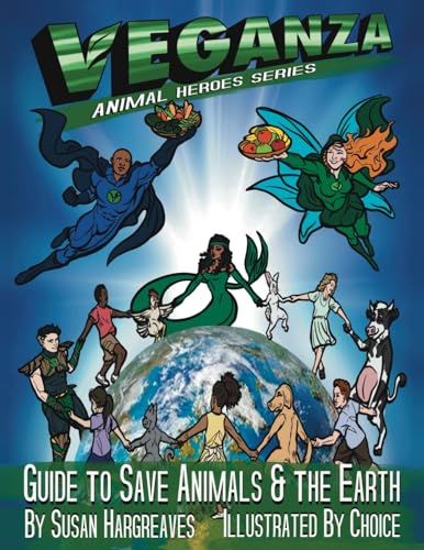 Veganza Animal Heroes Series - Guide to Save Animals & the Earth