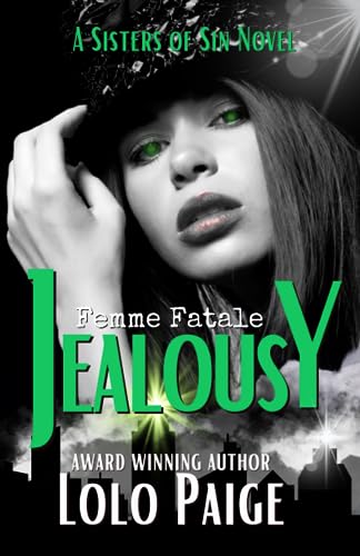 Jealousy - A Sisters of Sin Novel
