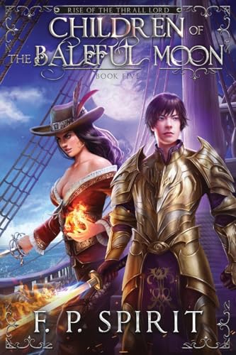 Children of the Baleful Moon (Rise of the Thrall Lord Book Five)