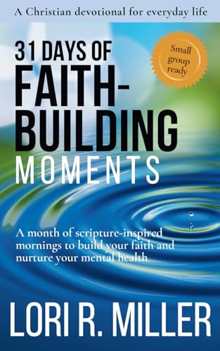 31 Days of Faith-Building Moments