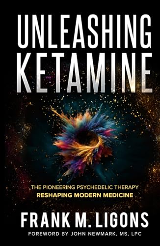 Unleashing Ketamine