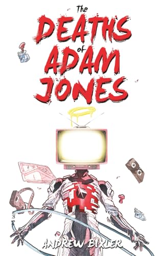 The Deaths of Adam Jones (Space Junk Book 3)