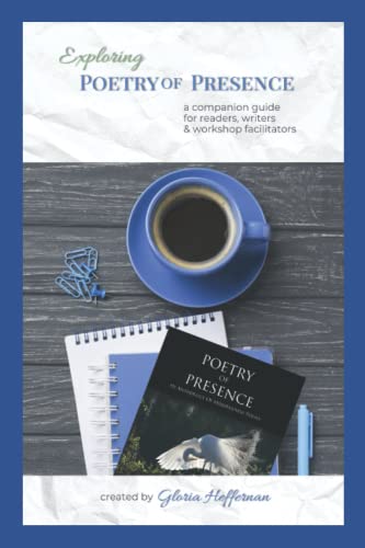 Exploring Poetry of Presence