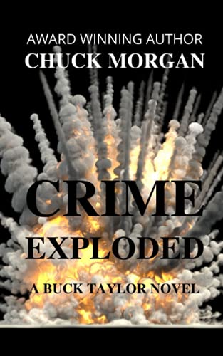 Crime Exploded, A Buck Taylor Novel