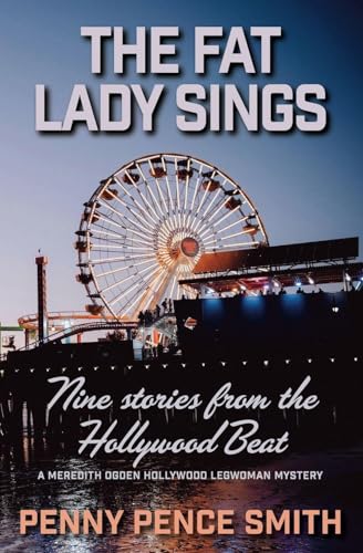 The Fat Lady Sings-Nine Stories from the Hollywood Beat