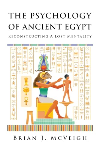 The Psychology of Ancient Egypt