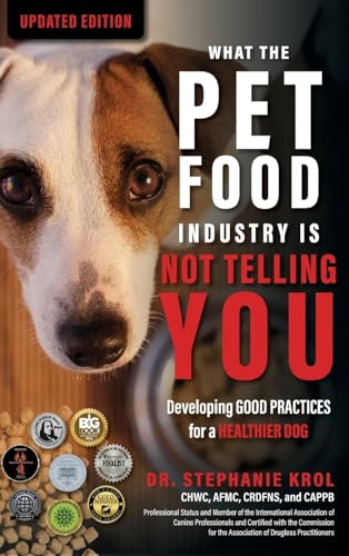 What the Pet Food Industry Is Not Telling You