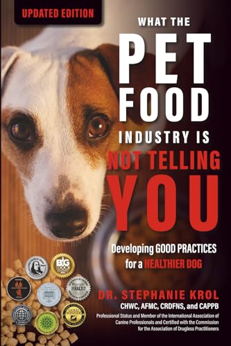 What the Pet Food Industry Is Not Telling You