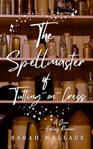 The Spellmaster of Tutting-on-Cress