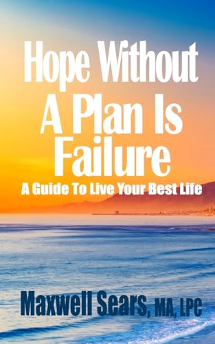 Hope Without A Plan Is Failure