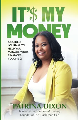 It'$ My Money - A Guided Journal to Help You Manage Your Finances -  Vol 2