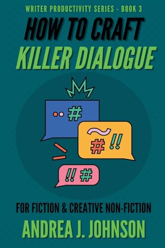 How to Craft Killer Dialogue for Fiction & Creative Non-Fiction